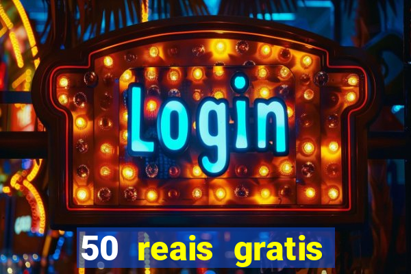 50 reais gratis para apostar